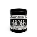 The Founding Fathers Got Rowdy Mug | Black Ceramic Coffee Cup